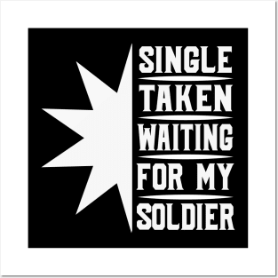 Single Taken Waiting For My Soldier tee design birthday gift graphic Posters and Art